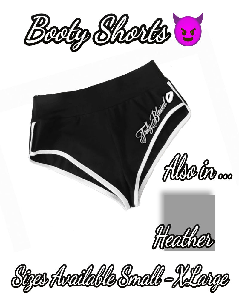 Truly Blessed Booty Shorts