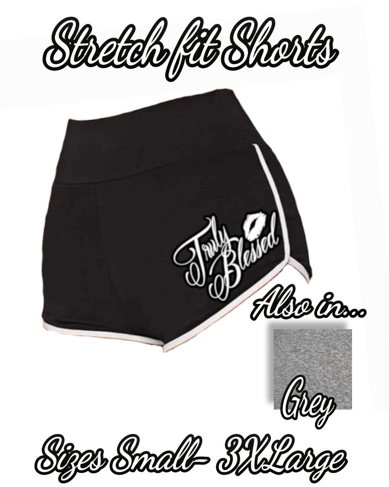 Truly Blessed Stretch fit Shorts